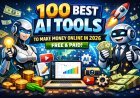 100 Best AI Tools to Make Money Online in 2026  (Free & Paid)